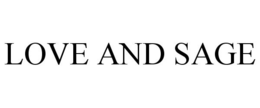 LOVE AND SAGE trademark