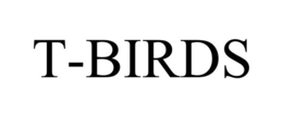 T-BIRDS trademark