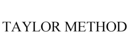 TAYLOR METHOD trademark