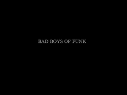 BAD BOYS OF FUNK trademark