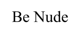 BE NUDE trademark