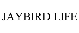 JAYBIRD LIFE trademark