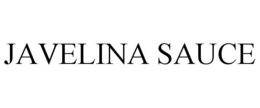JAVELINA SAUCE trademark