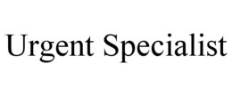 URGENT SPECIALIST trademark