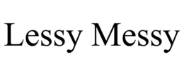 LESSY MESSY trademark