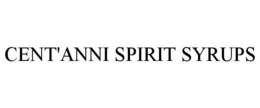 CENT'ANNI SPIRIT SYRUPS trademark