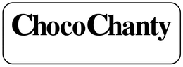 CHOCOCHANTY trademark