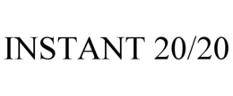 INSTANT 20/20 trademark