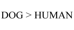 DOG > HUMAN trademark