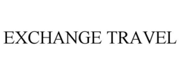 EXCHANGE TRAVEL trademark