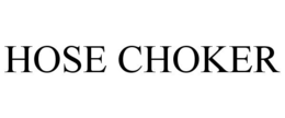 HOSE CHOKER trademark