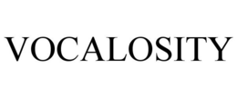 VOCALOSITY trademark