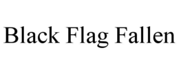 BLACK FLAG FALLEN trademark