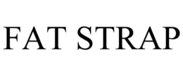 FAT STRAP trademark