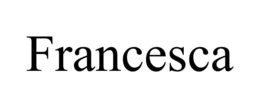 FRANCESCA trademark
