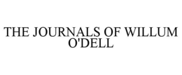 THE JOURNALS OF WILLUM O'DELL trademark