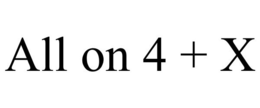 ALL ON 4 + X trademark