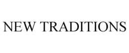 NEW TRADITIONS trademark