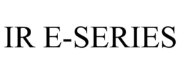 IR E-SERIES trademark