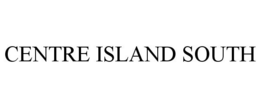 CENTRE ISLAND SOUTH trademark