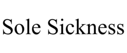 SOLE SICKNESS trademark