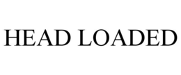 HEAD LOADED trademark
