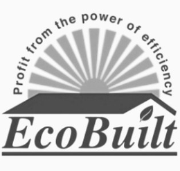 ECOBUILT PROFIT FROM THE POWER OF EFFICIENCY trademark