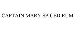 CAPTAIN MARY SPICED RUM trademark