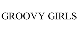 GROOVY GIRLS trademark