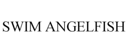 SWIM ANGELFISH trademark