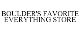 BOULDER'S FAVORITE EVERYTHING STORE trademark