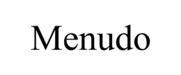 MENUDO trademark
