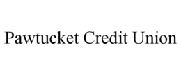 PAWTUCKET CREDIT UNION trademark
