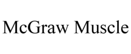 MCGRAW MUSCLE trademark