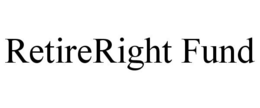 RETIRERIGHT FUND trademark