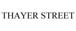 THAYER STREET trademark