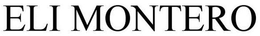 ELI MONTERO trademark