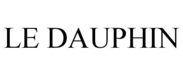 LE DAUPHIN trademark