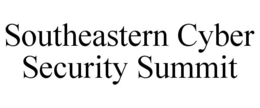 SOUTHEASTERN CYBER SECURITY SUMMIT trademark