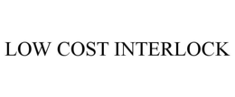 LOW COST INTERLOCK trademark