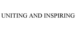 UNITING AND INSPIRING trademark