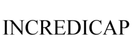 INCREDICAP trademark