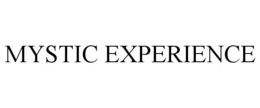 MYSTIC EXPERIENCE trademark