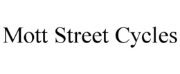 MOTT STREET CYCLES trademark
