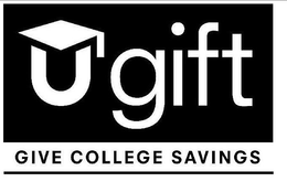 UGIFT GIVE COLLEGE SAVINGS trademark