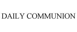 DAILY COMMUNION trademark