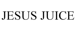 JESUS JUICE trademark