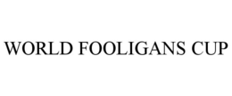 WORLD FOOLIGANS CUP trademark