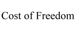 COST OF FREEDOM trademark