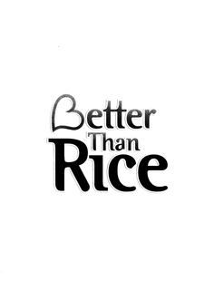 BETTER THAN RICE trademark